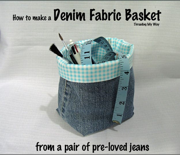 16 Upcycled Projects from Old Jeans Fabric basket tutorial, Fabric