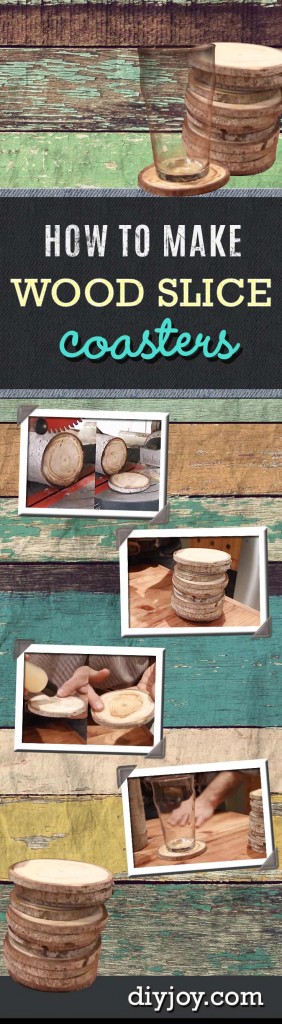 Easy Rustic DIY Projects for the Home - Wood Slice Coasters http://diyjoy.com/diy-home-decor-how-to-make-coasters