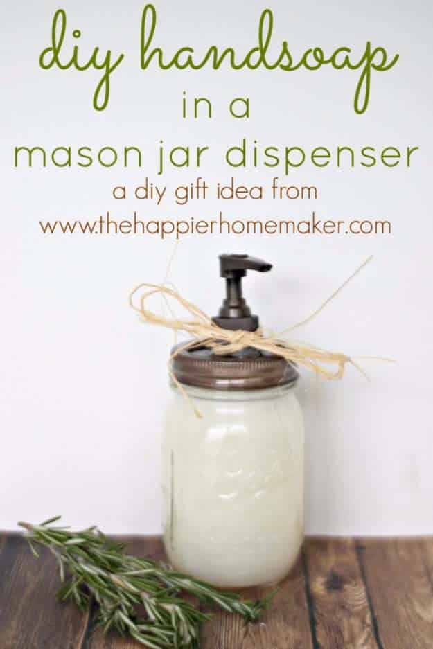 Homemade DIY Gifts in A Jar | Best Mason Jar Cookie Mixes and Recipes, Alcohol Mixers | Fun Gift Ideas for Men, Women, Teens, Kids, Teacher, Mom. Christmas, Holiday, Birthday and Easy Last Minute Gifts | DIY Hand Soap in a Masonjar Dispenser Gift #diy