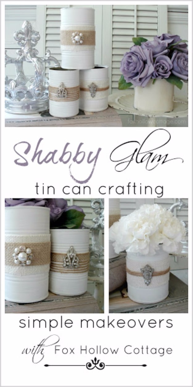 Shabby Chic Decor and Bedding Ideas - Shabby Glam Tin Can Decor - Rustic and Romantic Vintage Bedroom, Living Room and Kitchen Country Cottage Furniture and Home Decor Ideas. Step by Step Tutorials and Instructions 