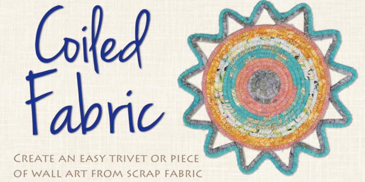 How To Make Coiled Fabric For Trivets, Rugs, Wall Art, and More! DIY Joy