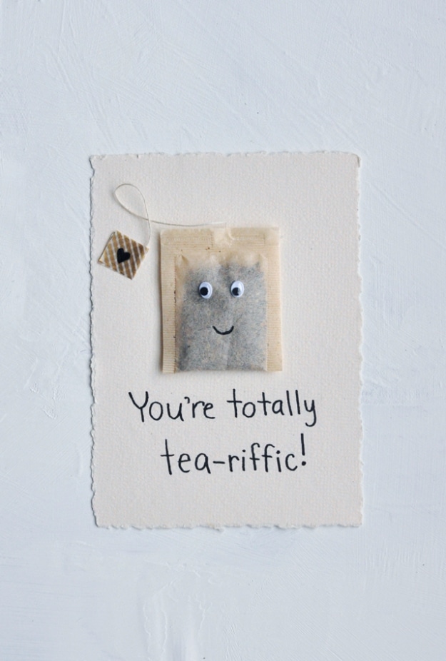 DIY Valentines Day Cards - You're Totally Tea-riffic Card - Easy Handmade Cards for Him and Her, Kids, Freinds and Teens - Funny, Romantic, Printable Ideas for Making A Unique Homemade Valentine Card - Step by Step Tutorials and Instructions for Making Cute Valentine's Day Gifts #valentines