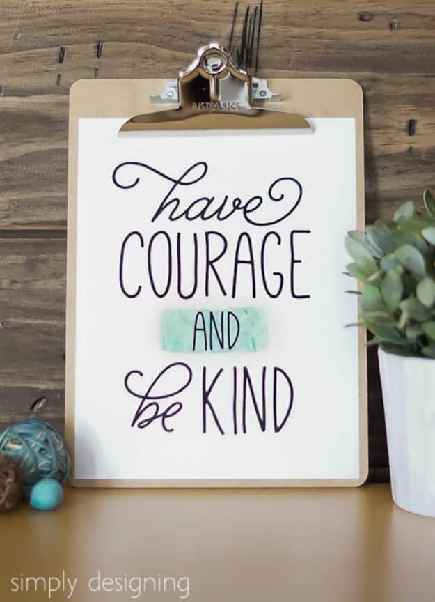 Free Printables For Your Walls - Have Courage And Be Kind - Best Free Prints for Wall Art and Picture to Print for Home and Bedroom Decor - Ideas for the Home, Organization - Quotes for Bedroom and Kitchens, Vintage Bathroom Pictures - Downloadable Printable for Kids - DIY and Crafts by DIY JOY 