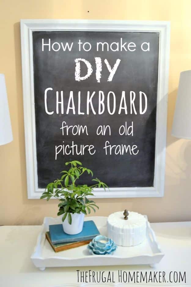 DIY Ideas With Old Picture Frames - DIY Chalkboard From An Old Picture Frame - Cool Crafts To Make With A Repurposed Picture Frame - Cheap Do It Yourself Gifts and Home Decor on A Budget - Fun Ideas for Decorating Your House and Room 