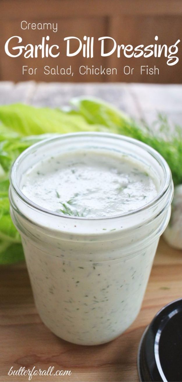 Salad Dressing Recipes - Creamy Garlic Dill Dressing - Healthy, Low Calorie and Easy Recipes for Creamy Homeade Dressings - How To Make Vinaigrette, Mango, Greek, Paleo, Balsamic, Ranch, and Italian Copycat Dressings 
