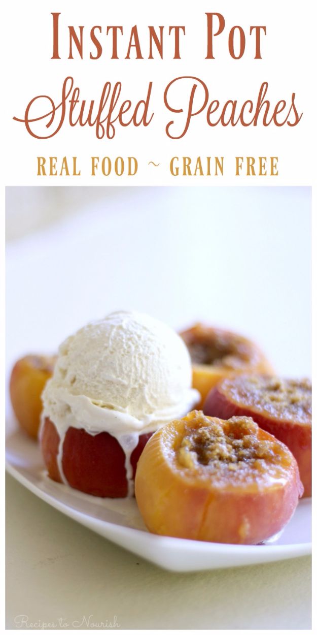 Instant Pot Recipes - Instant Pot Stuffed Peaches - Easy Healthy Family Recipe Ideas for Instant Pot - Chicken, Brisket, Beef, Paleo, Low Carb, Vegetarian, Pork, Keto and Vegan - Pressure Cooking and Pressure Cooker Foods - Breakfast, Lunch and Dinner Ideas work With Weight Watchers and Whole 30 Diets http://diyjoy.com/instant-pot-recipes