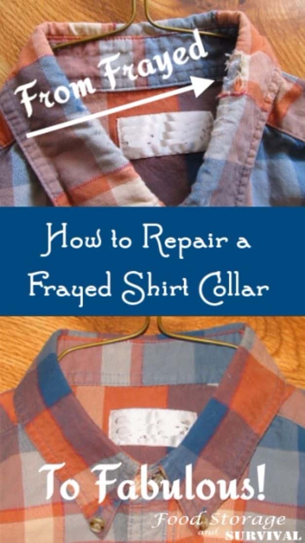 Clothes Hacks - Repair A Frayed Shirt Collar - DIY Fashion Ideas For Women and For Every Girl - Easy No Sew Hacks for Men's Shirts - Washing Machines Tips For Teens - How To Make Jeans For Fat People - Storage Tips and Videos for Room Decor http://diyjoy.com/diy-clothes-hacks