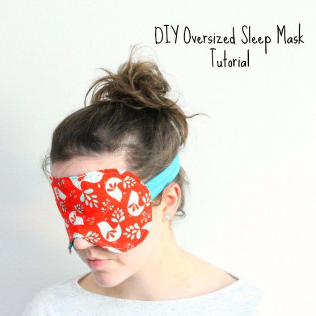 DIY Sleep Masks - Sew An Oversized Sleep Mask - Cute and Easy Ideas for Making a Homemade Sleep Mask - Best DIY Gift Ideas for Her - Cool Crafts To Make and Sell On Etsy - Creative Presents for Girls, Women and Teens - Do It Yourself Sleeping With Words, Accents and Fun Accessories for Relaxing   #diy #diygifts