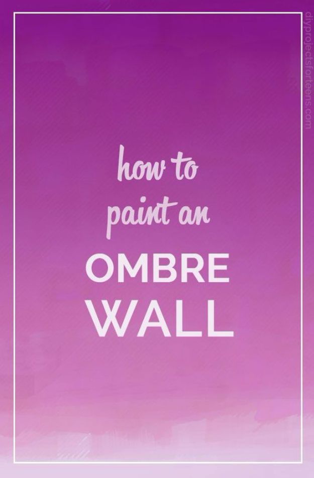 DIY Painting Hacks - Paint An Ombre Wall - Easy Ways To Shortcut House Painting - Wall Prep, Painters Tape, Trim, Edging, Ceiling, Exterior Cutting In, Furniture and Crafts Paint Tips - Paint Your House Or Your Room With These Time Saving Painter Hacks and Quick Tricks http://diyjoy.com/diy-painting-hacks