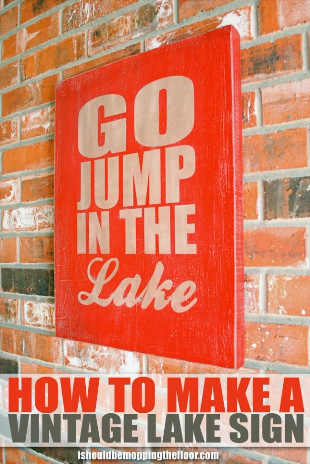 DIY Vintage Signs - DIY Vintage Lake Sign - Rustic, Vintage Sign Projects to Make At Home - Creative Home Decor on a Budget and Cheap Crafts for Living Room, Bedroom and Kitchen - Paint Letters, Transfer to Wood, Aged Finishes and Fun Word Stencils and Easy Ideas for Farmhouse Wall Art http://diyjoy.com/diy-vintage-signs