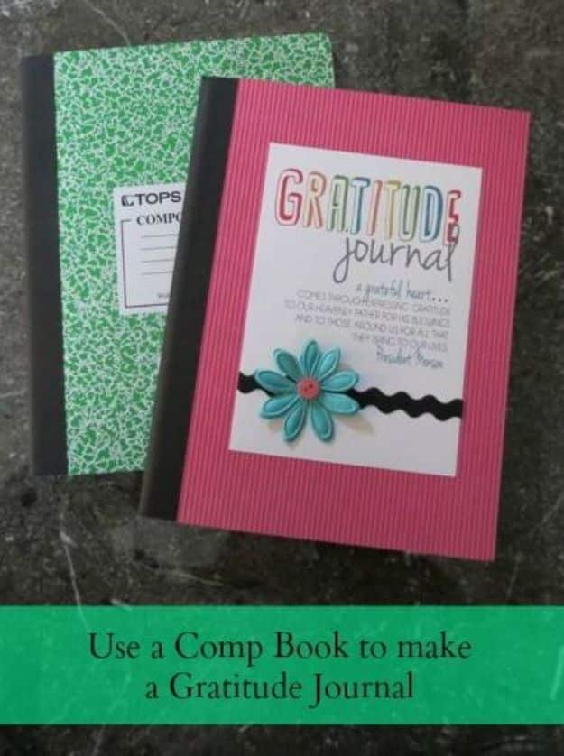 DIY Journals - Turn A Comp Book Into A Gratitude Journal - Ideas For Making A Handmade Journal - Cover Art Tutorial, Binding Tips, Easy Craft Ideas for Kids and For Teens - Step By Step Instructions for Making From Scratch, From An Old Book - Leather, Faux Marble, Paper, Monogram, Cute Do It Yourself Gift Idea 