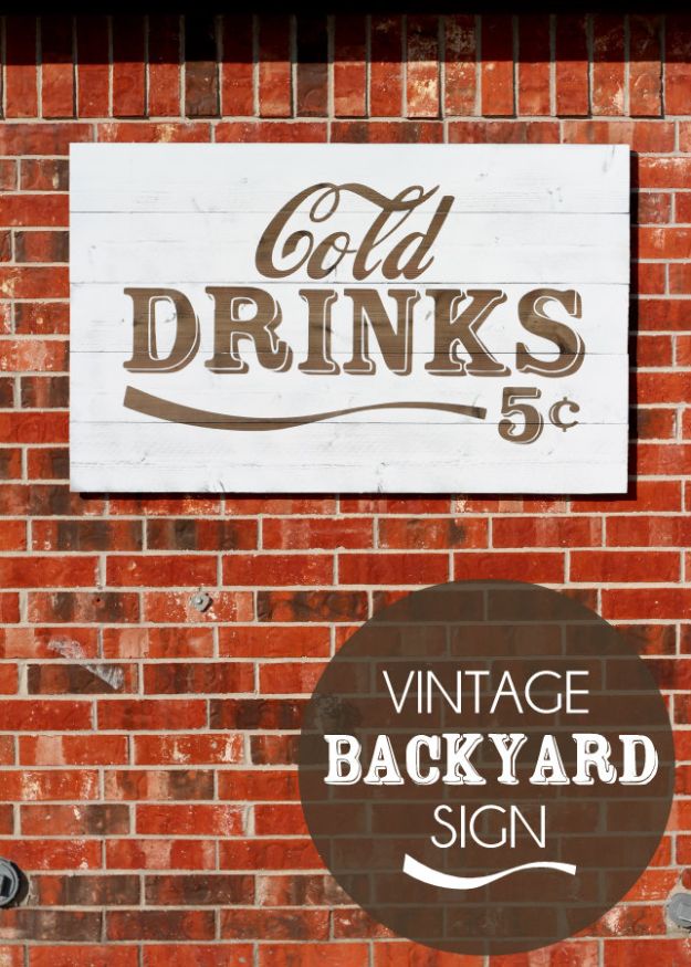 DIY Vintage Signs - Vintage Backyard Sign - Rustic, Vintage Sign Projects to Make At Home - Creative Home Decor on a Budget and Cheap Crafts for Living Room, Bedroom and Kitchen - Paint Letters, Transfer to Wood, Aged Finishes and Fun Word Stencils and Easy Ideas for Farmhouse Wall Art http://diyjoy.com/diy-vintage-signs