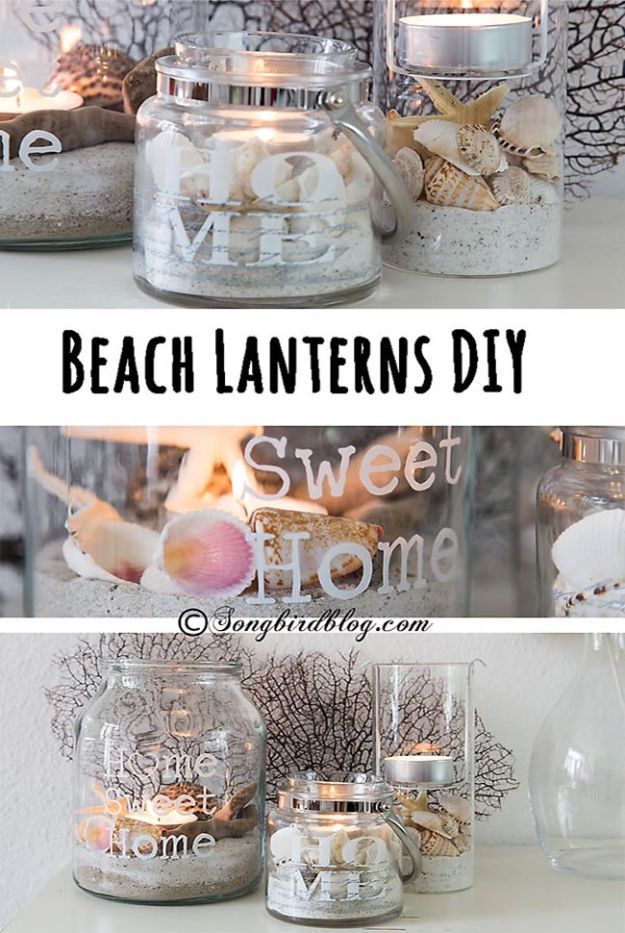 DIY Beach House Decor - Beach Lanterns DIY - Cool DIY Decor Ideas While On A Budget - Cool Ideas for Decorating Your Beach Home With Shells, Sand and Summer Wall Art - Crafts and Do It Yourself Projects With A Breezy, Blue, Summery Feel - White Decor and Shiplap, Birchwood Boats, Beachy Sea Glass Art Projects for Living Room, Bedroom and Kitchen 