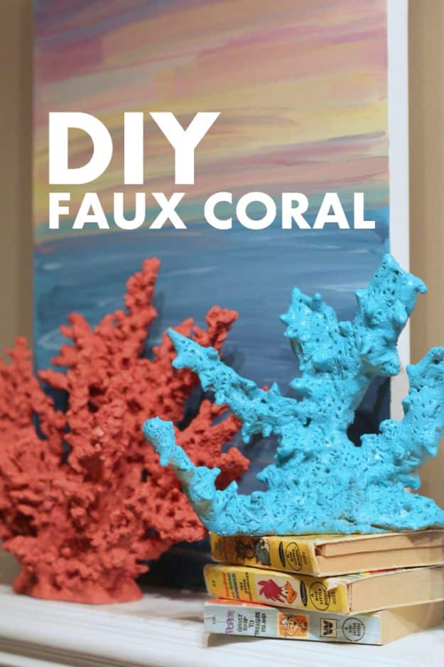 DIY Beach House Decor - DIY Faux Coral Tutorial - Cool DIY Decor Ideas While On A Budget - Cool Ideas for Decorating Your Beach Home With Shells, Sand and Summer Wall Art - Crafts and Do It Yourself Projects With A Breezy, Blue, Summery Feel - White Decor and Shiplap, Birchwood Boats, Beachy Sea Glass Art Projects for Living Room, Bedroom and Kitchen 