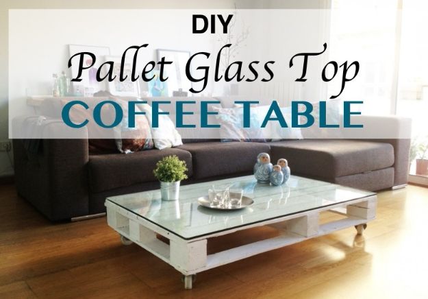 DIY Coffee Tables - DIY Pallet Glass Top Coffee Table - Easy Do It Yourself Furniture Ideas for The Living Room Table - Cool Projects for Making a Coffee Table With Crates, Boxes, Stone, Industrial Pipe, Tile, Pallets, Old Doors, Windows and Repurposed Wood Planks - Rustic Farmhouse Home Decor, Modern Decorating Ideas, Simply Shabby Chic and All White Looks for Minimalist Interiors http://diyjoy.com/diy-coffee-table-ideas