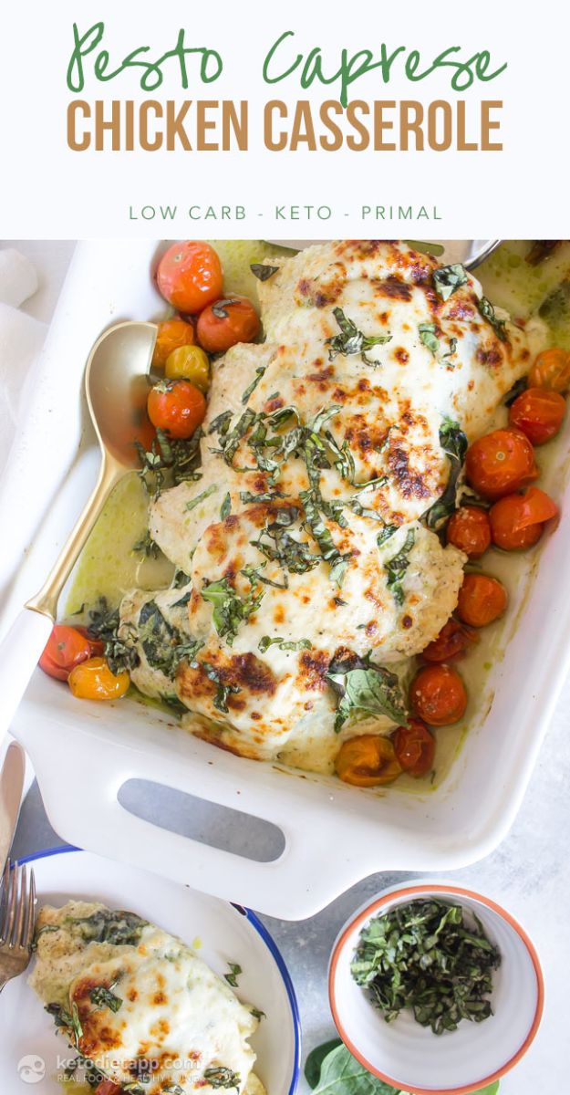 Best Keto Recipes - Low-Carb Pesto Caprese Chicken Casserole - Easy Ketogenic Recipe Ideas for Breakfast, Lunch, Dinner, Snack and Dessert - Quick Crockpot Meals, Fat Bombs, Gluten Free and Low Carb Foods To Make For The Keto Diet #keto #ketorecipes #ketodiet