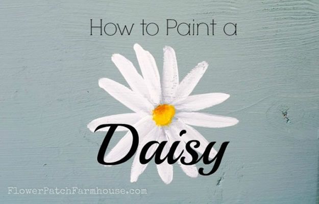 How To Paint Flowers - Hand Paint A Simple Daisy - Step by Step Tutorials for Painting Roses, Daisies, Whimsical and Abstract Floral Techniques - Easy Acrylic Flower Tutorial for Beginners - Paint on Wood, Canvas, On Wasll, Rocks, Fabric and Paper - Step by Step Instructions and How To #painting #diy 