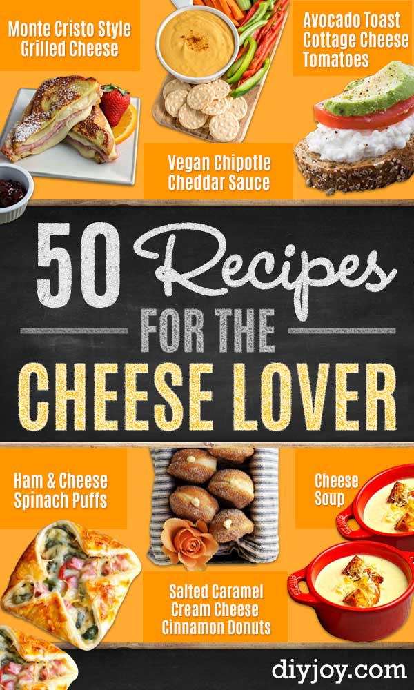 Best Recipes for the Cheese Lover - Easy Recipe Ideas With Cheese - Homemade Appetizers, Dips, Dinners, Snacks, Pasta Dishes, Healthy Lunches and Soups Made With Your Favorite Cheeses - Ricotta, Cheddar, Swiss, Parmesan, Goat Chevre, Mozzarella and Feta Ideas - Grilled, Healthy, Vegan and Vegetarian #cheeserecipes #recipes #recipeideas #cheese #cheeserecipe 