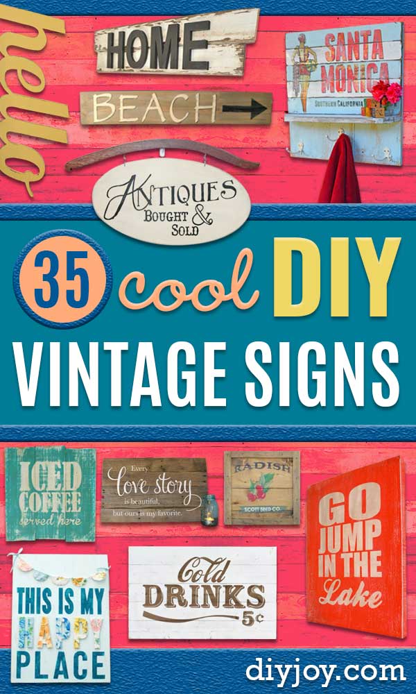 DIY Vintage Signs - Rustic, Vintage Sign Projects to Make At Home - Creative Home Decor on a Budget and Cheap Crafts for Living Room, Bedroom and Kitchen - Paint Letters, Transfer to Wood, Aged Finishes and Fun Word Stencils and Easy Ideas for Farmhouse Wall Art http://diyjoy.com/diy-vintage-signs
