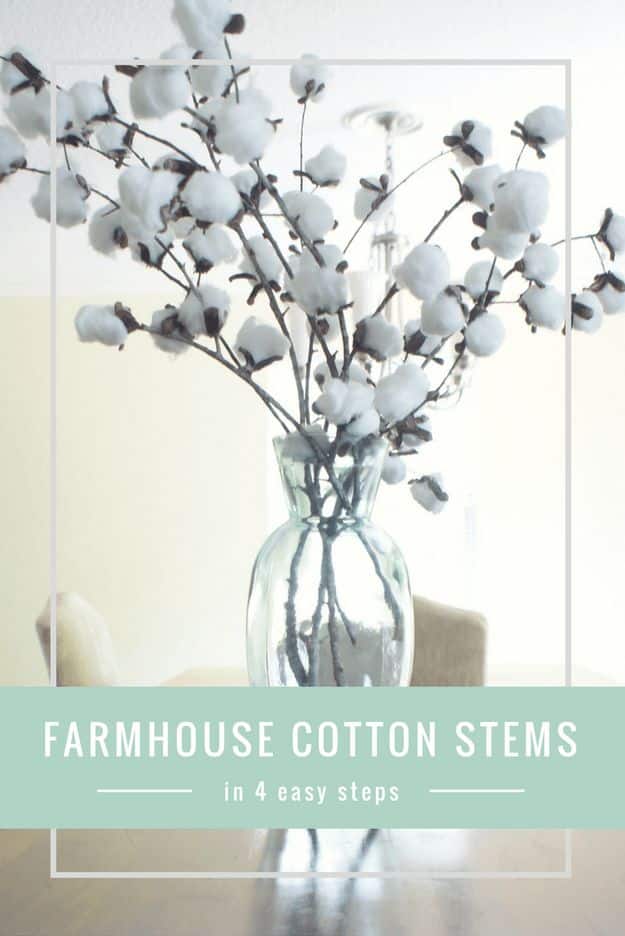 DIY Home Decor On A Budget - Farmhouse Cotton Stems - Cheap Home Decorations to Make From The Dollar Store and Dollar Tree - Inexpensive Budget Friendly Wall Art, Furniture, Table Accents, Rugs, Pillows, Bedding and Chairs - Candles, Crafts To Make for Your Bedroom, Pretty Signs and Art, Linens, Storage and Organizing Ideas for Apartments #diydecor #decoratingideas #cheaphomedecor