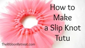 How to Make a Slip Knot Tutu