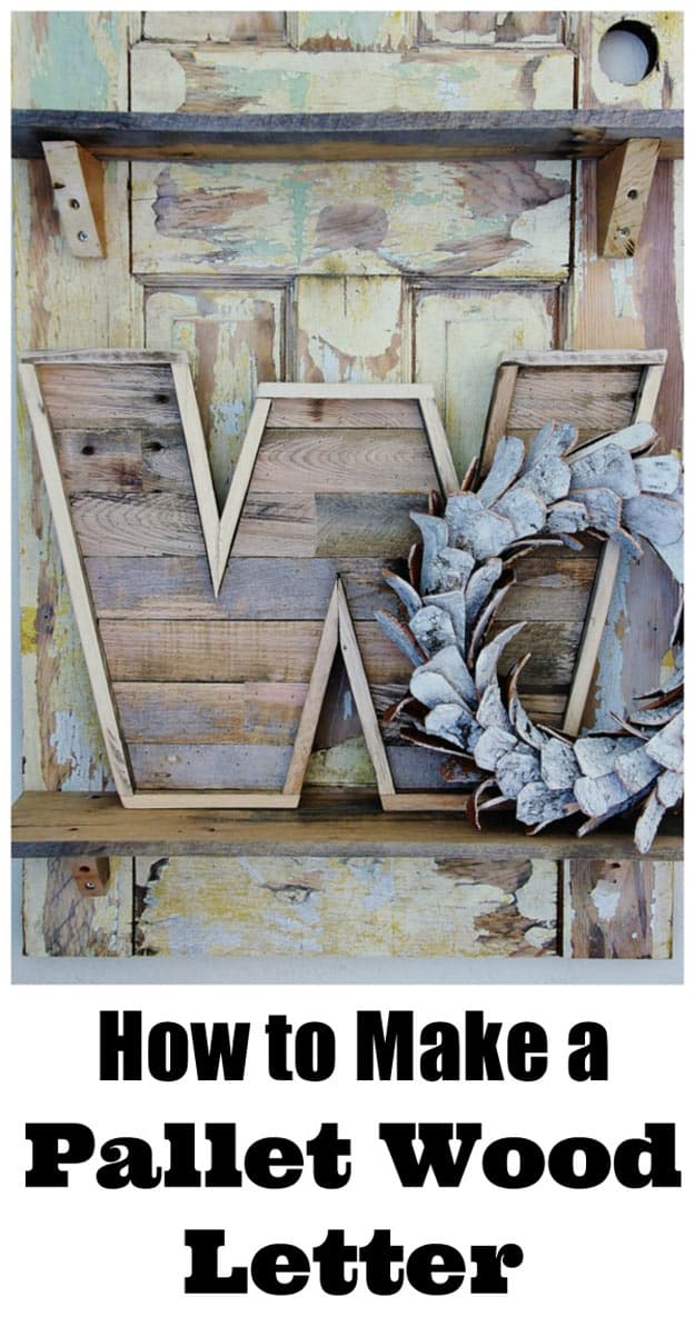 Crafts To Make and Sell - Easy DIY Ideas for Cheap Things To Sell on Etsy, Online and for Craft Fairs. Make Money with These Homemade Crafts for Teens, Kids, Christmas, Summer, Mother’s Day Gifts. | Pallet Wood Letter Decor | Top Selling Rustic Crafts To Sell For Profit - How to Make Pallet Wood Letter Signs for DIY Farmhouse Decor Rustic