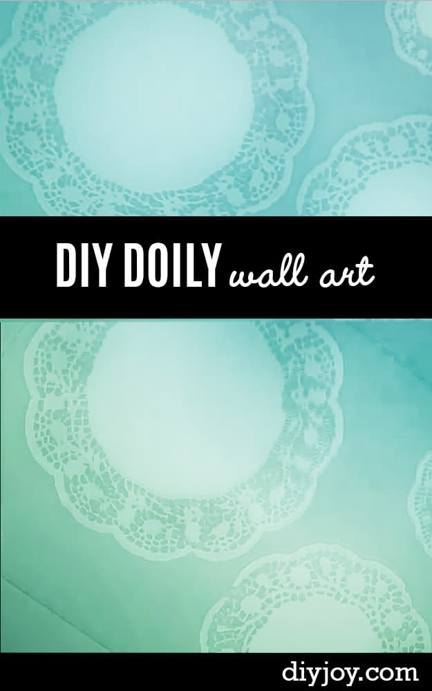 DIY Wall Art Ideas and Do It Yourself Wall Decor for Living Room, Bedroom, Bathroom, Teen Rooms | DIY Doily Wall Art | Cheap Ideas for Those On A Budget. Paint Awesome Hanging Pictures With These Easy Step By Step Tutorial 