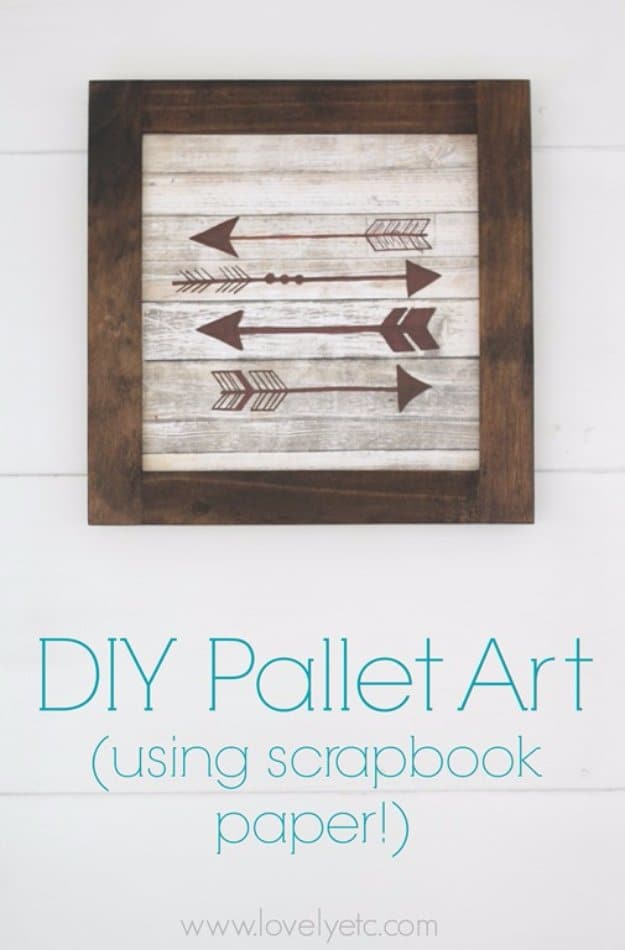  DIY Pallet sign Ideas - DIY Wood Arrow Sign Using Scrapbook Paper - Upcycled Pallet Art Cool Homemade Wall Art Ideas and Pallet Signs for Bedroom, Living Room, Patio and Porch. Creative Rustic Decor Ideas on A Budget 