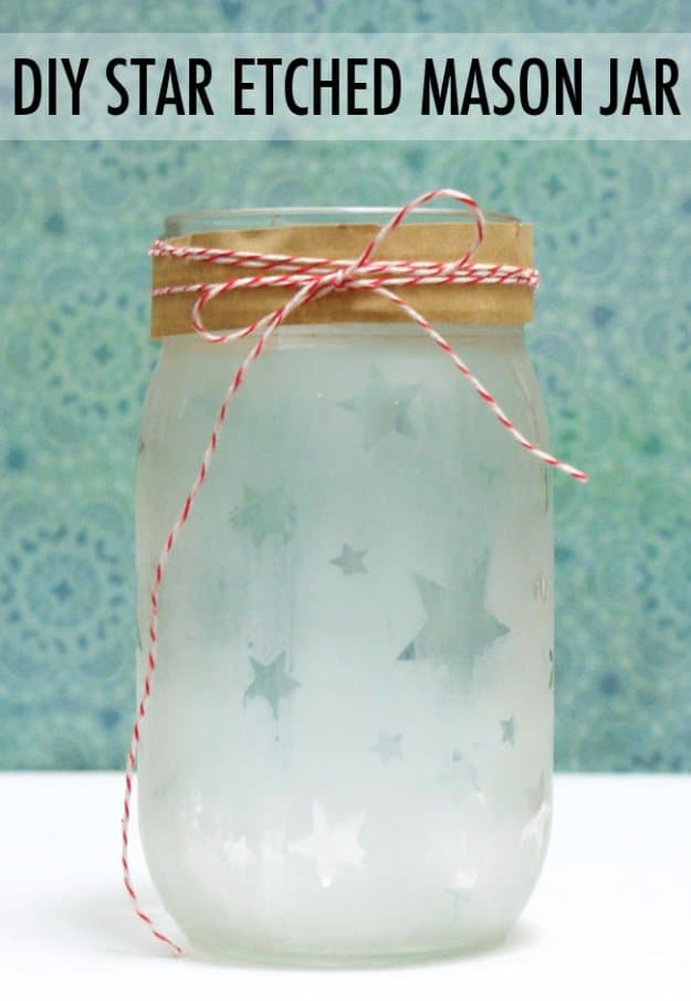 Mason Jar Ideas for Summer - DIY Star Etched Mason Jar - Mason Jar Crafts, Decor and Gifts, Centerpieces and DIY Projects With Jars That Are Perfect For Summertime - Fun and Easy Lights, Cool Vases, Creative 4th of July Ideas