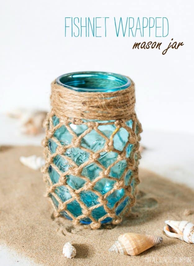 Mason Jar Ideas for Summer - Fishnet Wrapped Mason Jar - Mason Jar Crafts, Decor and Gifts, Centerpieces and DIY Projects With Jars That Are Perfect For Summertime - Fun and Easy Lights, Cool Vases, Creative 4th of July Ideas