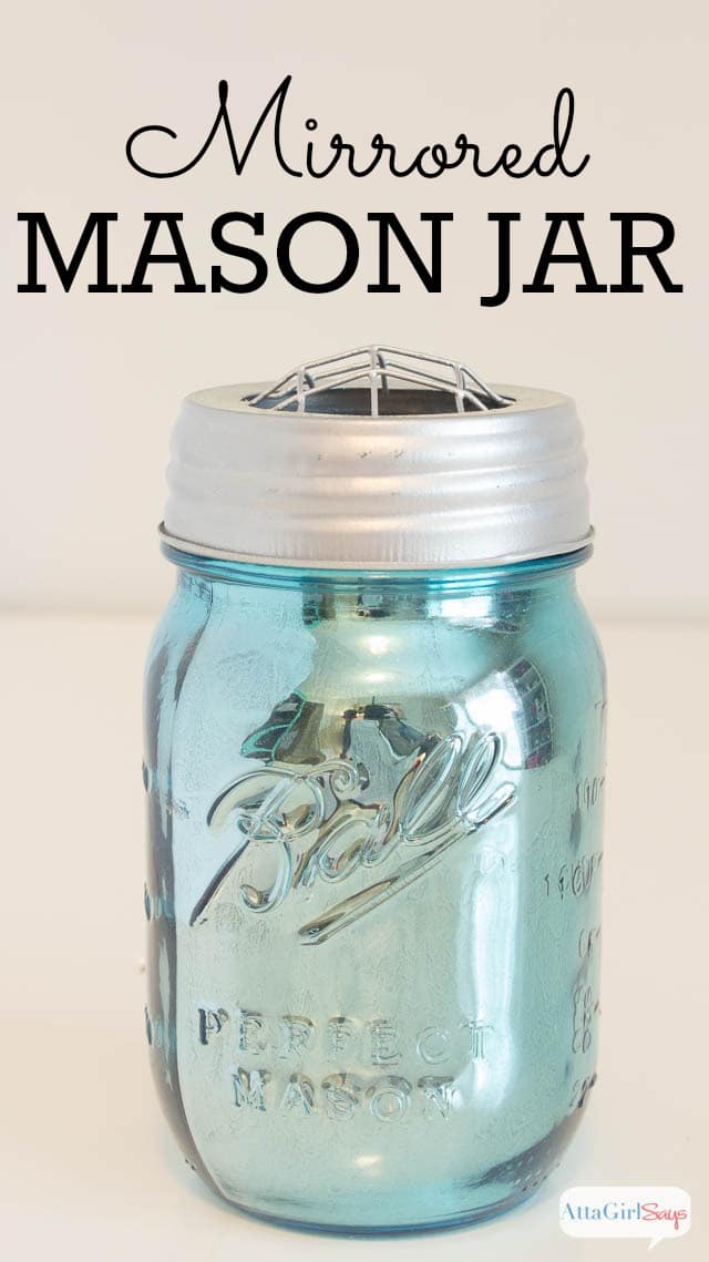 Mason Jar Ideas for Summer - Mirrored Mercury Glass Mason Jar - Mason Jar Crafts, Decor and Gifts, Centerpieces and DIY Projects With Jars That Are Perfect For Summertime - Fun and Easy Lights, Cool Vases, Creative 4th of July Ideas