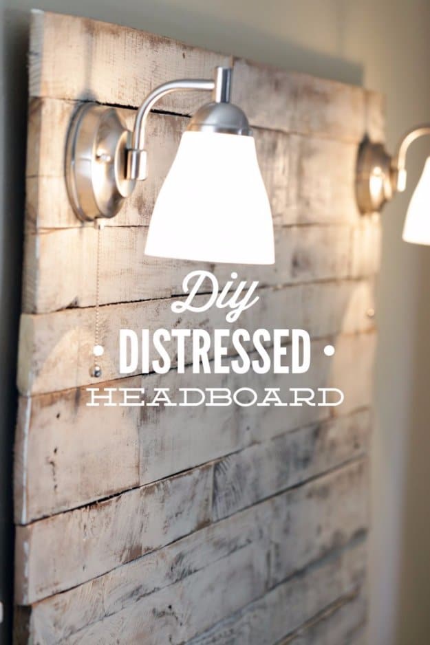 DIY Headboard Ideas - DIY Distressed Headboard - Easy and Cheap Do It Yourself Headboards - Upholstered, Wooden, Fabric Tufted, Rustic Pallet, Projects With Lights, Storage and More Step by Step Tutorials #diy #bedroom #furniture