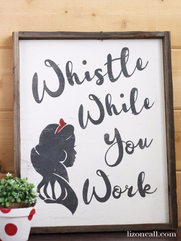 DIY Home Office Decor Ideas - Whistle While You Work Snow White Sign - Do It Yourself Desks, Tables, Wall Art, Chairs, Rugs, Seating and Desk Accessories for Your Home Office #office #diydecor #diy