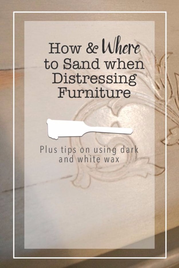 DIY Furniture Refinishing Tips - Sanding Furniture Tips - Creative Ways to Redo Furniture With Paint and DIY Project Techniques - Awesome Dressers, Kitchen Cabinets, Tables and Beds - Rustic and Distressed Looks Made Easy With Step by Step Tutorials - How To Make Creative Home Decor On A Budget 