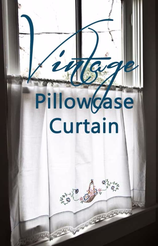 50 DIY Curtains and Drapery Ideas - Vintage Pillowcase Curtain - Easy No Sew Ideas and Step by Step Tutorials for Drapes and Curtain Ideas - Cheap and Creative Projects for Bedroom, Living Room, Kitchen, Kids and Teen Rooms - Simple Draperies for Fabric, Made Out of Sheets, Blackout Curtains and Valances #sewing #diydecor #drapes #decoratingideas