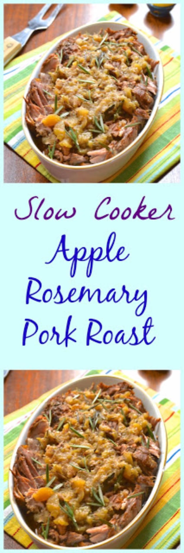 Thanksgiving Recipes You Can Make In A Crockpot or Slow Cooker - Slow Cooker Apple Rosemary Pork Roast - Soups, Stews, Desserts, Dips, Sides and Vegetable Recipe Ideas for Your Crock Pot #thanksgiving #recipes