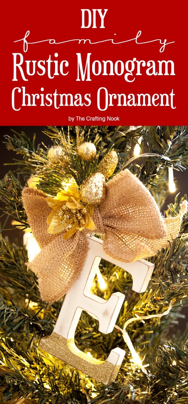 Best DIY Ornaments for Your Tree - Best DIY Ornament Ideas for Your Christmas Tree - DIY Family Rustic Monogram Christmas Ornament - Cool Handmade Ornaments, DIY Decorating Ideas and Ornament Tutorials - Creative Ways To Decorate Trees on A Budget - Cheap Rustic Decor, Easy Step by Step Tutorials - Holiday Crafts for Kids and Gifts To Make For Friends and Family 