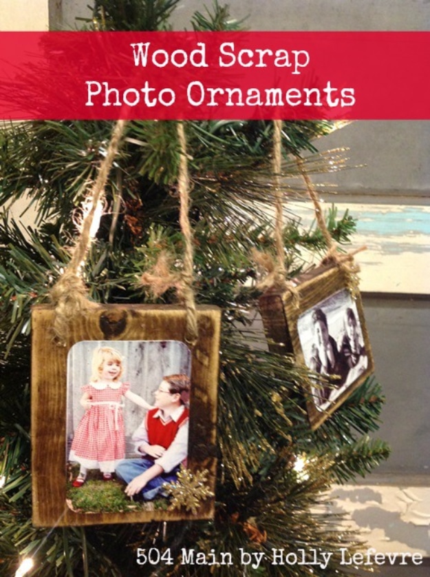 Best DIY Ornaments for Your Tree - Best DIY Ornament Ideas for Your Christmas Tree - Homemade Wood Scrap Photo Ornaments - Cool Handmade Ornaments, DIY Decorating Ideas and Ornament Tutorials - Creative Ways To Decorate Trees on A Budget - Cheap Rustic Decor, Easy Step by Step Tutorials - Holiday Crafts for Kids and Gifts To Make For Friends and Family 