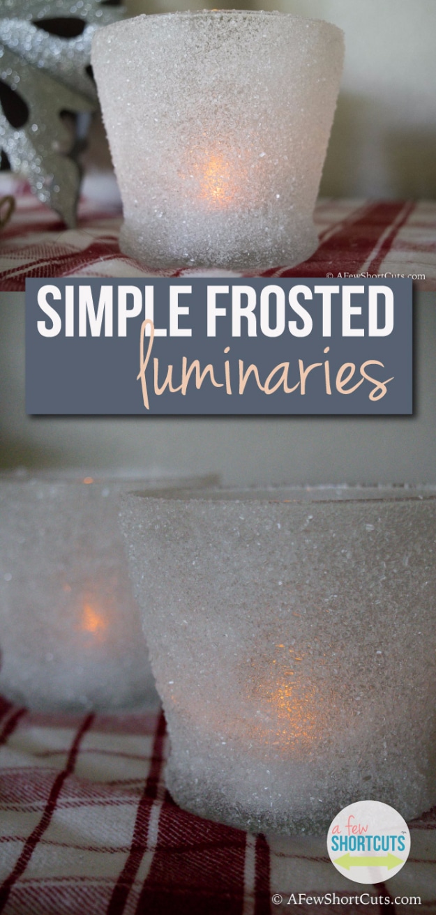 DIY Christmas Luminaries and Home Decor for The Holidays - Simple Frosted Luminaries - Cool Candle Holders, Tea Lights, Holiday Gift Ideas, Christmas Crafts for Kids #diy #luminaries #christmas