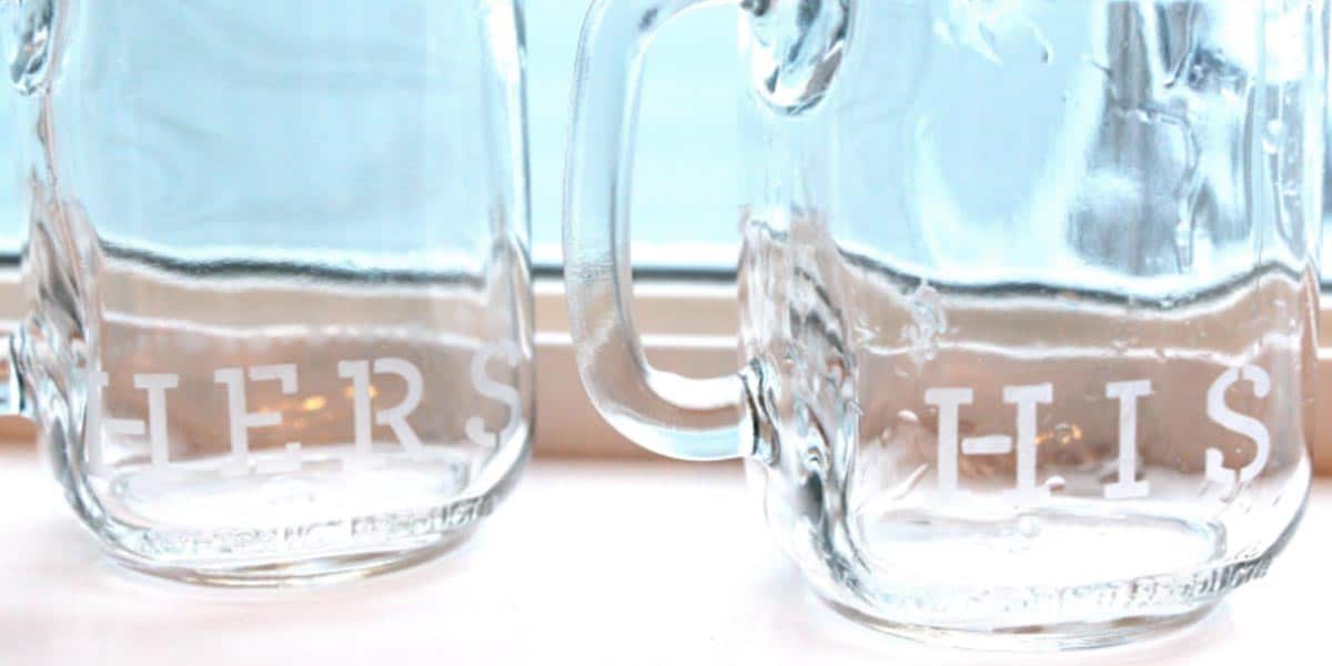 DIY Etched His And Hers Mason Jars Are Just The Thing For Valentine’s Day And It’s A Unique Gift! | DIY Joy Projects and Crafts Ideas