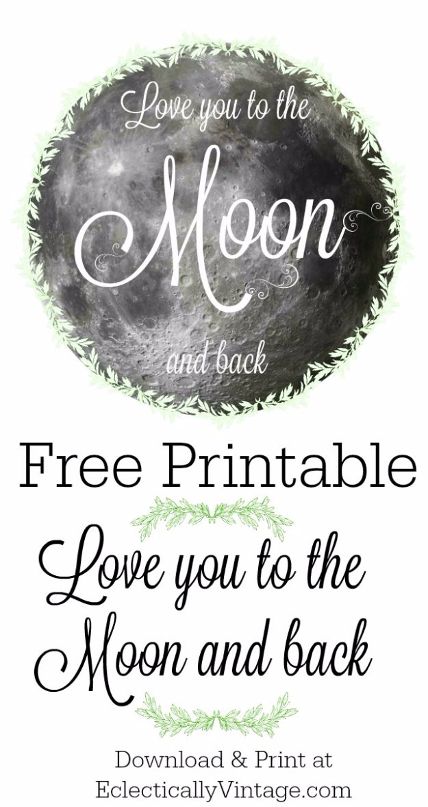 Best Free Printables For Your Walls - Love You to the Moon and Back – Free Printable - Free Prints for Wall Art and Picture to Print for Home and Bedroom Decor - Crafts to Make and Sell With Ideas for the Home, Organization #diy