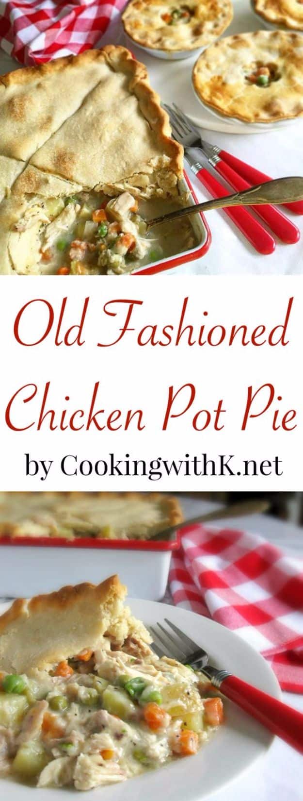 Best Country Cooking Recipes - Old Fashioned Chicken Pot Pie - Easy Recipes for Country Food Like Chicken Fried Steak, Fried Green Tomatoes, Southern Gravy, Breads and Biscuits, Casseroles and More - Breakfast, Lunch and Dinner Recipe Ideas for Families and Feeding A Crowd - Step by Step Instructions for Making Homestyle Dips, Snacks, Desserts #recipes