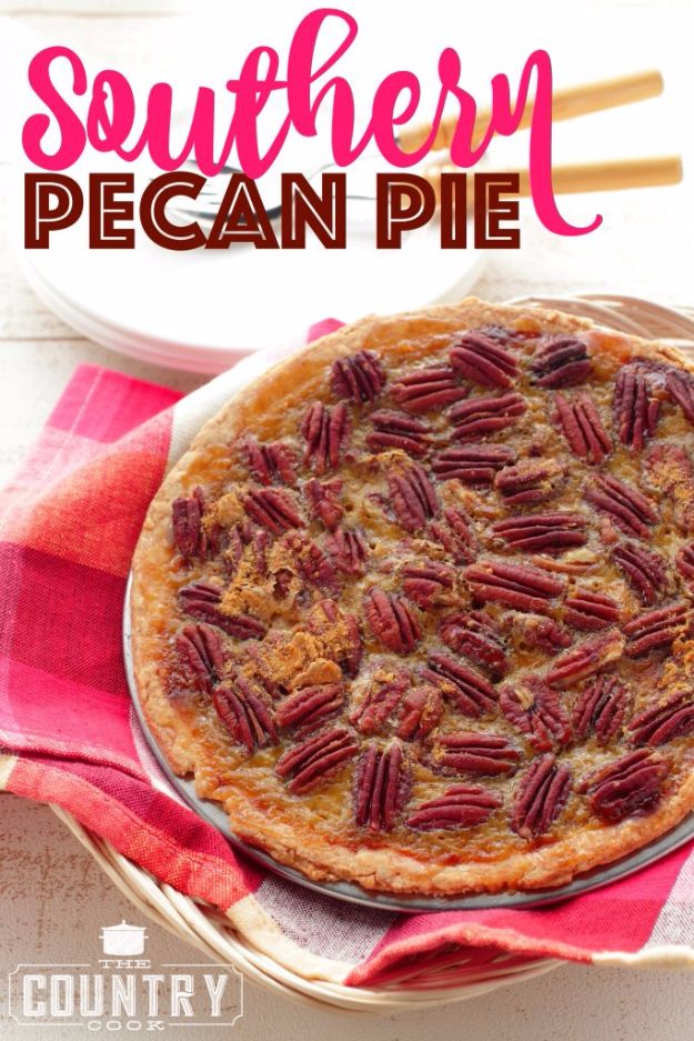 Best Country Cooking Recipes - Southern Pecan Pie - Easy Recipes for Country Food Like Chicken Fried Steak, Fried Green Tomatoes, Southern Gravy, Breads and Biscuits, Casseroles and More - Breakfast, Lunch and Dinner Recipe Ideas for Families and Feeding A Crowd - Step by Step Instructions for Making Homestyle Dips, Snacks, Desserts #recipes