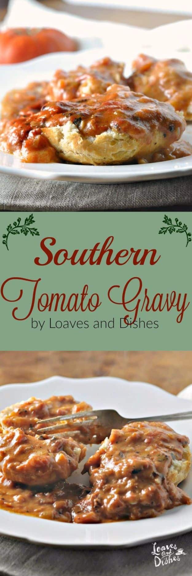 Best Country Cooking Recipes - Southern Tomato Gravy - Easy Recipes for Country Food Like Chicken Fried Steak, Fried Green Tomatoes, Southern Gravy, Breads and Biscuits, Casseroles and More - Breakfast, Lunch and Dinner Recipe Ideas for Families and Feeding A Crowd - Step by Step Instructions for Making Homestyle Dips, Snacks, Desserts #recipes