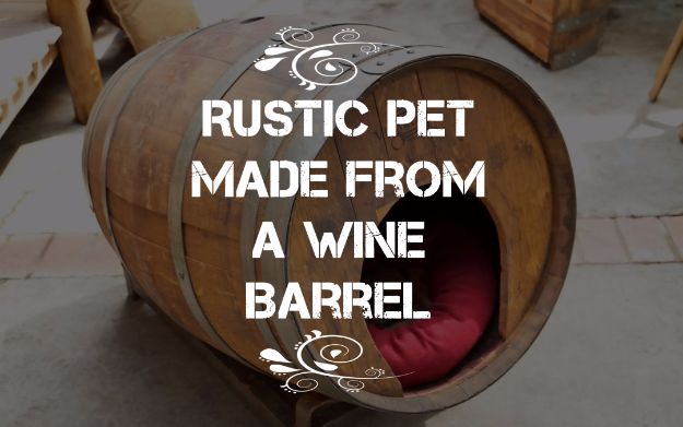 DIY Ideas With Old Barrels - Rustic Pet House Made From A Wine Barrel - Rustic Farmhouse Decor Tutorials and Projects Made With a Barrel - Easy Vintage Home Decor for Kitchen, Living Room and Bathroom - Creative Country Crafts, Dog Beds, Seating, Furniture, Patio Decor and Rustic Wall Art and Accessories to Make and Sell 