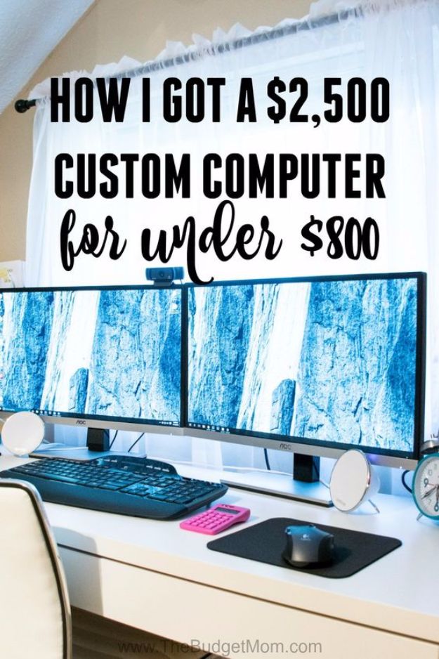 DIY Ideas for Your Computer - Custom Computer For Under $800 - Cool Desk, Home Office, Bulletin Boards and Tech Projects for Kids, Awesome Tips and Tricks for Your Laptop and Desktop, Best Shortcuts and Neat Ways To Make Your Computer Even Better With Productivity Tips 