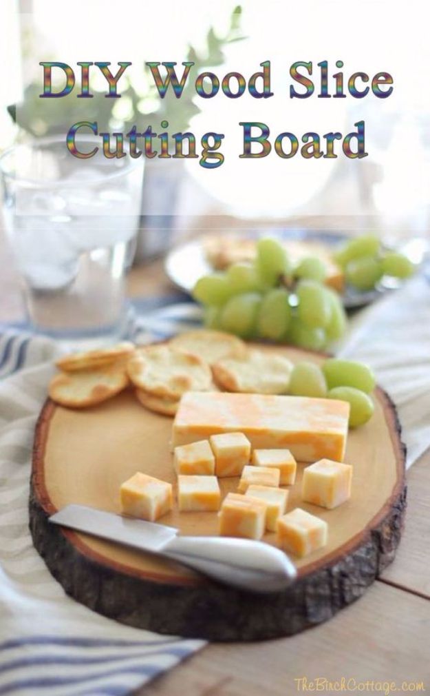 Cheap Wedding Gift Ideas - DIY Wood Slice Cutting Board - DIY Wedding Gifts You Can Make On A Budget - Quick and Easy Ideas for Handmade Presents for the Couple Getting Married - Inexpensive Things To Make for Bride and Groom - DIY Home Decor, Wall Art, Glassware, Furniture, Tableware, Place Settings, Cake and Cookie Plates and Glasses #diyweddings #weddinggifts
