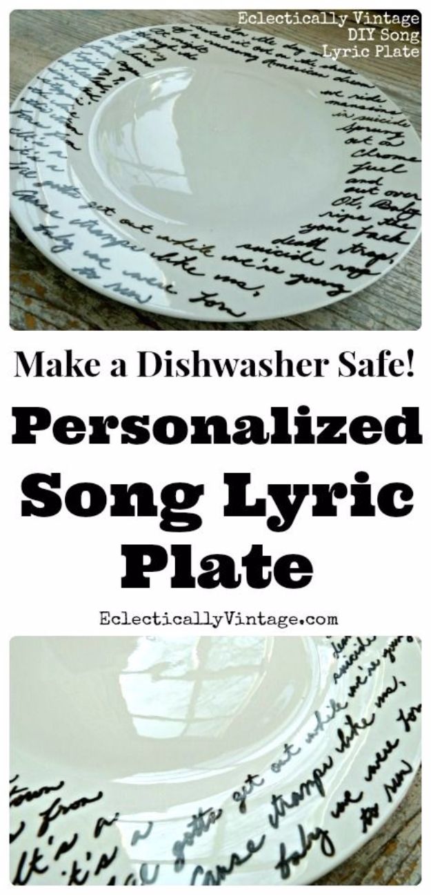 Cheap Wedding Gift Ideas - Personalized Song Lyric Plate - DIY Wedding Gifts You Can Make On A Budget - Quick and Easy Ideas for Handmade Presents for the Couple Getting Married - Inexpensive Things To Make for Bride and Groom - DIY Home Decor, Wall Art, Glassware, Furniture, Tableware, Place Settings, Cake and Cookie Plates and Glasses #diyweddings #weddinggifts