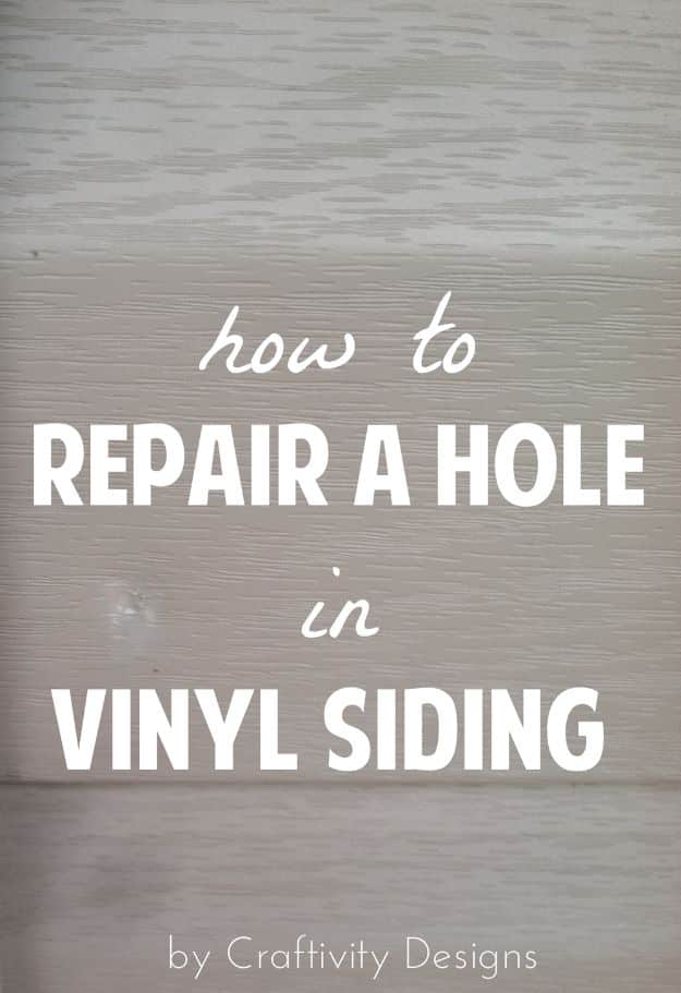 Easy Home Repair Hacks - Repair A Hole In Vinyl Siding - Quick Ways to Easily Fix Broken Things Around The House - DIY Tricks for Home Improvement and Repairs - Simple Solutions for Kitchen, Bath, Garage and Yard - Caulk, Grout, Wall Repair and Wood Patching and Staining #hacks #homeimprovement
