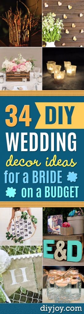 34 DIY Wedding Decor Ideas For The Bride on A Budget
